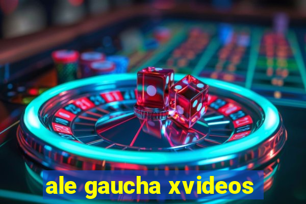 ale gaucha xvideos